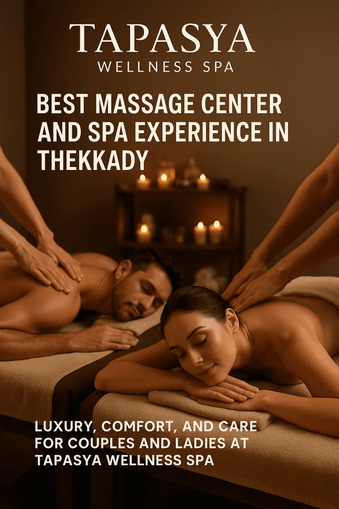 Best massage center in Thekkady
